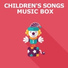 Children's Music Box, Music for Children