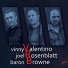 Joel Rosenblatt, Baron Browne, Vinny Valentino
