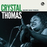 Crystal Thomas feat. Lucky Peterson, Chuck Rainey, The Moeller Brothers