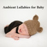 Music For Absolute Sleep, Baby Sweet Dream, Baby Music Center