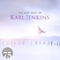 Karl Jenkins, Tenebrae, Adiemus Singers, Alison Balsom, Kate Royal, The Adiemus Singers/Tenebrae/Karl Jenkins/Alison Balsom/Kate Royal