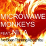 Microwave Monkeys feat. Nita feat. Nita