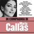 Maria Callas, Arturo Basile & Orchestra Sinfonica della Rai di Torino