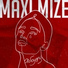 Maxi Mize