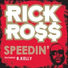 Rick Ross (feat. R. Kelly, DJ Khaled, Plies, Birdman, Busta Rhymes, DJ Drama, Webbie, Gorilla Zoe, Fat Joe, Torch, Gun Play, DJ