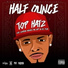 Half Ounce feat. Joe Peshi, Big Gipp, Compton Menace