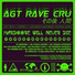 AGT Rave Cru