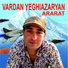 Vardan Yeghiazaryan - Vardanik -