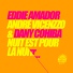 Eddie Amador, Andre Vicenzzo, Dany Cohiba