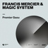 Francis Mercier, Magic System