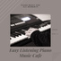 Easy Listening Piano Music Cafe