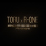 Toru, R-One
