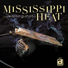 Mississippi Heat