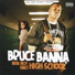 Bruce Banna feat. Joe Blow, Rydah J. Klyde