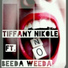 Tiffany Nikole feat. Beeda Weeda