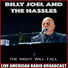 Billy Joel, The Hassles