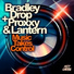 Proxxy, Bradley Drop, DJ Lantern