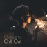 The Best of Chill Out Lounge, Afterhour Chillout, Office Music Experts