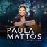 Paula Mattos feat. Zé Felipe