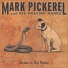 Mark Pickerel & his Praying Hands