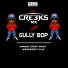 DJ CREEKS MX feat. Gully Bop