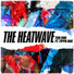 The Heatwave Ft Stylo G
