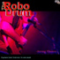 The RoboDrum feat. Jim Dye, Jody Lacky, Rick Baker, Larissa Waller