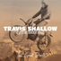 Travis Shallow, The Deep End