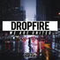 Dropfire