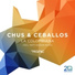 Chus & Ceballos, DJ Chus, Pablo Ceballos