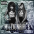 Millionaires