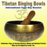 Tibetan Singing Bowls