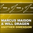 Marcus Maison & Will Dragen
