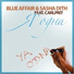 Blue Affair and Sasha Dith feat. Carlprit