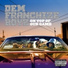 Dem Franchize Boyz feat. Jermaine Dupri, Da Brat, Bow Wow, The Kid Slim