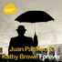 Juan Pacifico, Kathy Brown