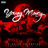 Young Money feat. PJ Morton, Mack Maine, Gudda Gudda, Jae Millz