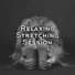 Stretching Chillout Music Academy