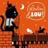 Jazz Kat Louis Kindermuziek, Kinderliedjes Loulou en Lou, Loulou & Lou