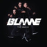 Blame feat. Ruff Sqwad