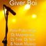 Giver Boi feat. DJ Maphorisa, DJ Tira, DJ Sox, Naak Musiq
