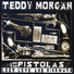 Teddy Morgan & The Pistolas