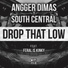 Angger Dimas, South Central feat. Feral is Kinky