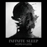 Infinite Sleep