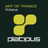 The Art Of Trance / Octopus