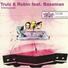 Trulz & Robin feat. Baseman