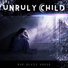 Unruly Child