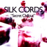 Silk Cords