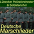 Lübecker Polizeiorchester und Soldatenchor