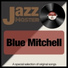 Blue Mitchell feat. Curtis Fuller, Johnny Griffin, Philly Joe Jones, Wynton Kelly & Wilbur Ware feat. Curtis Fuller, Johnny Griffin, Philly Joe Jones, Wynton Kelly, Wilbur Ware